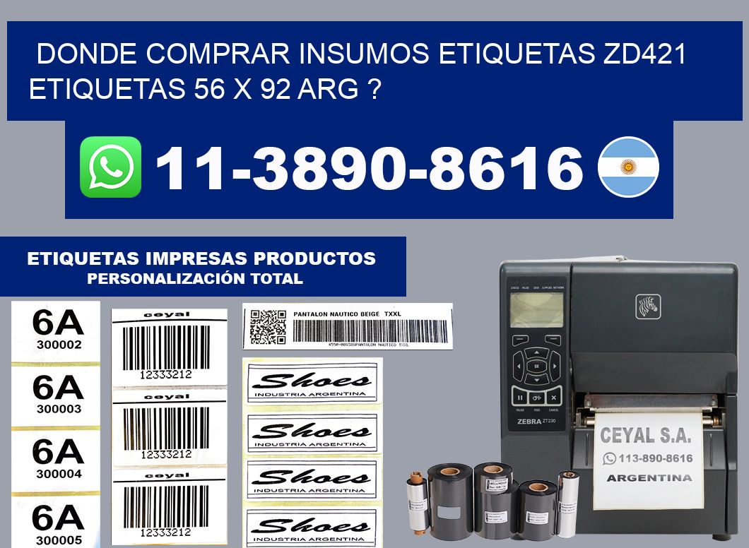 donde comprar insumos etiquetas zd421 etiquetas 56 x 92 ARG ?