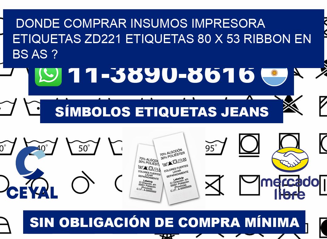 donde comprar insumos impresora etiquetas zd221 etiquetas 80 x 53 ribbon en BS AS ?