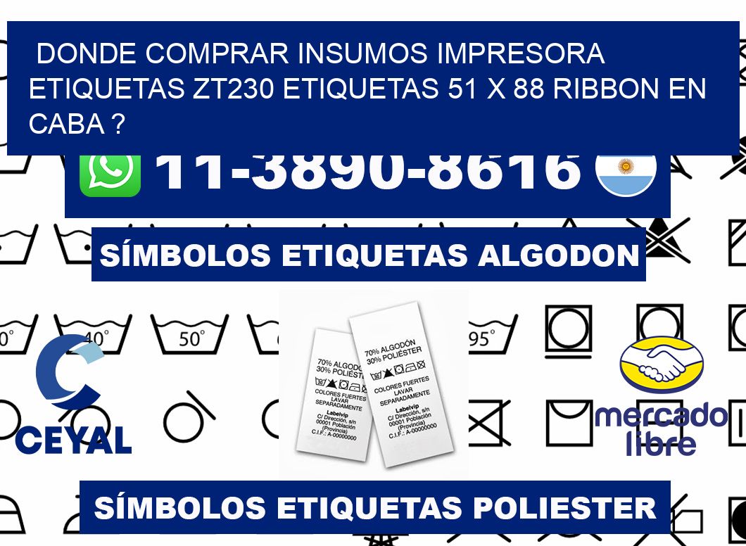 donde comprar insumos impresora etiquetas zt230 etiquetas 51 x 88 ribbon en CABA ?