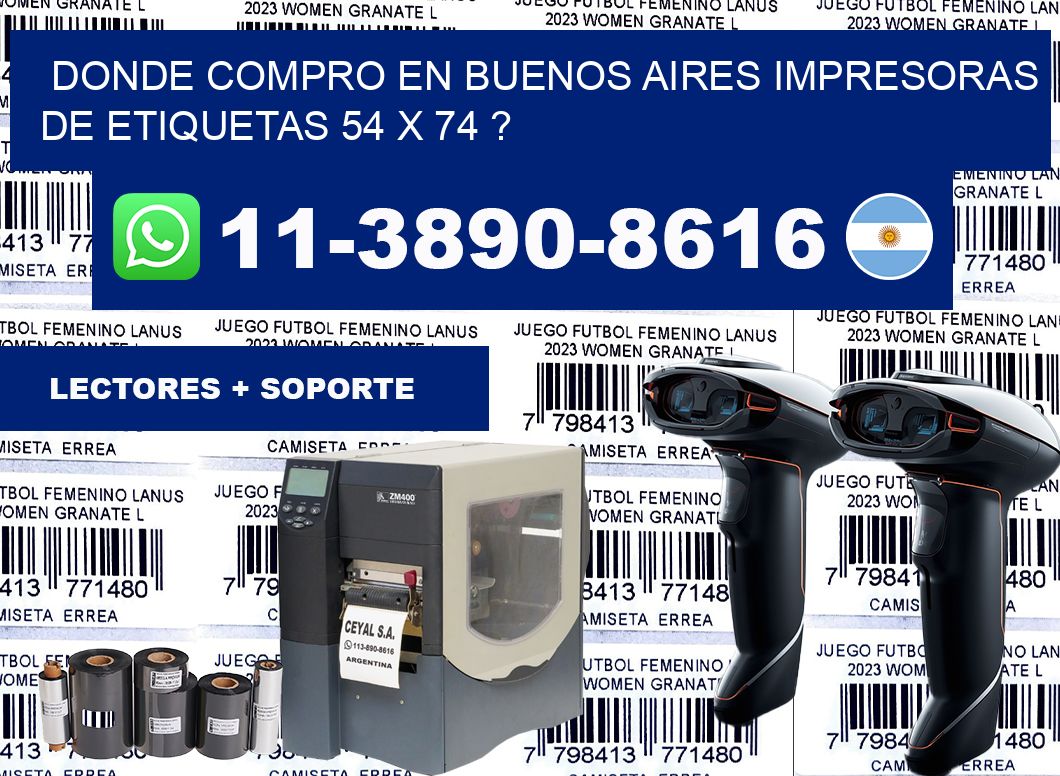 donde compro en buenos aires impresoras de etiquetas 54 x 74 ?