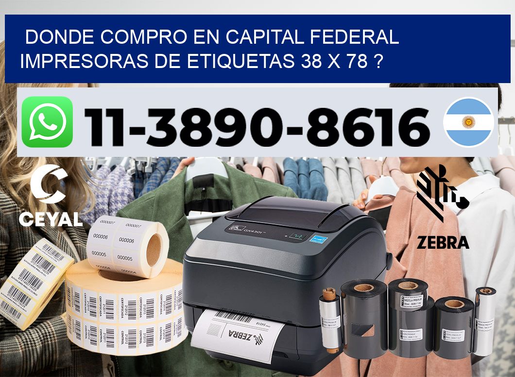 donde compro en capital federal impresoras de etiquetas 38 x 78 ?