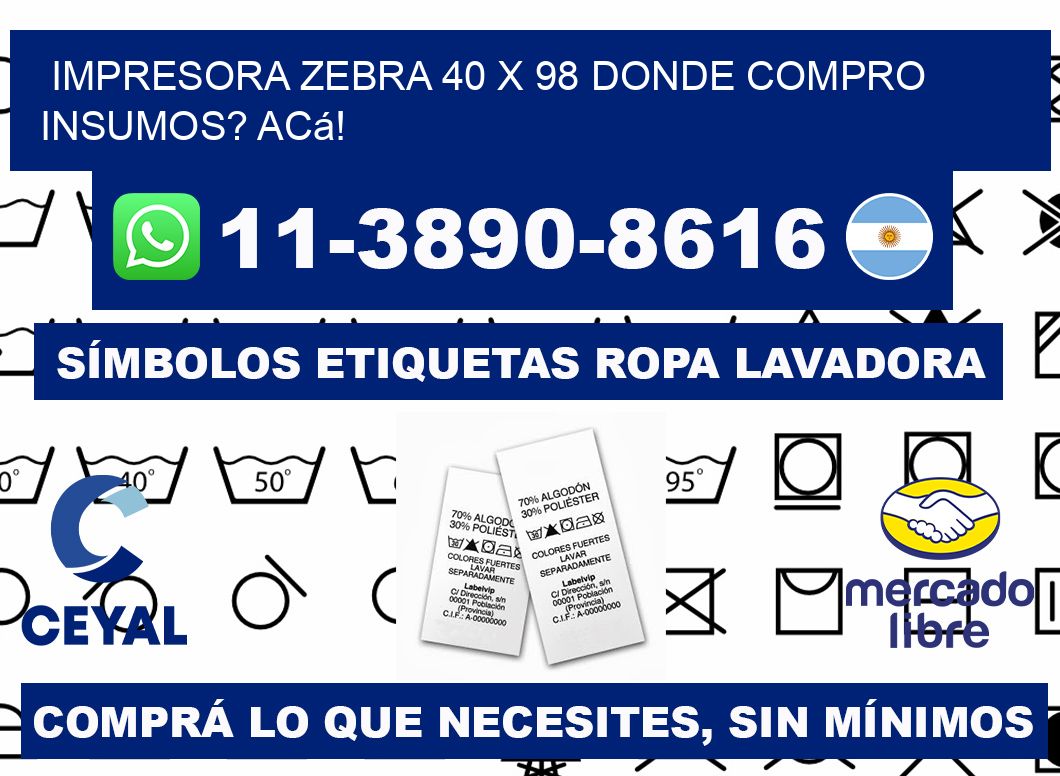 impresora zebra 40 x 98 Donde compro insumos? Acá!