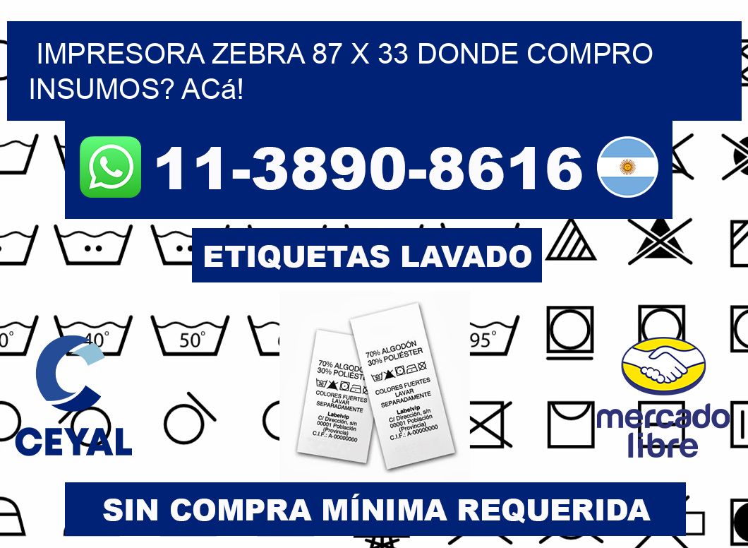 impresora zebra 87 x 33 Donde compro insumos? Acá!