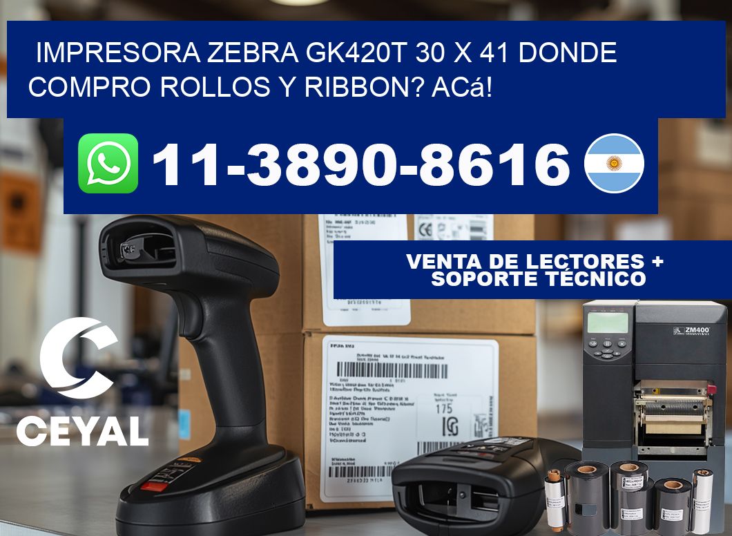 impresora zebra gk420t 30 x 41 Donde compro rollos y ribbon? Acá!