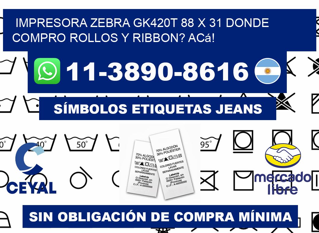 impresora zebra gk420t 88 x 31 Donde compro rollos y ribbon? Acá!