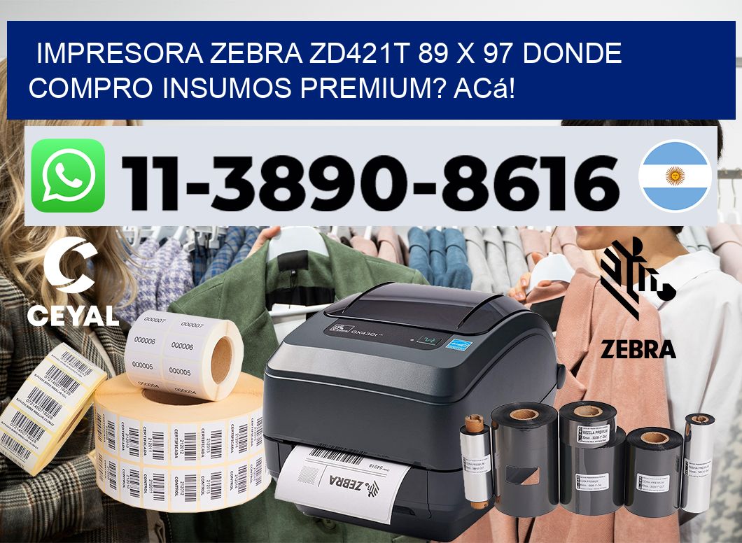 impresora zebra zd421t 89 x 97 Donde compro insumos premium? Acá!