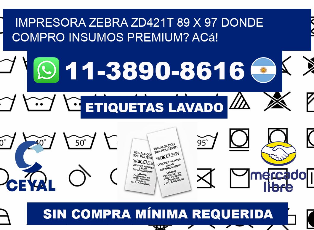 impresora zebra zd421t 89 x 97 Donde compro insumos premium? Acá!