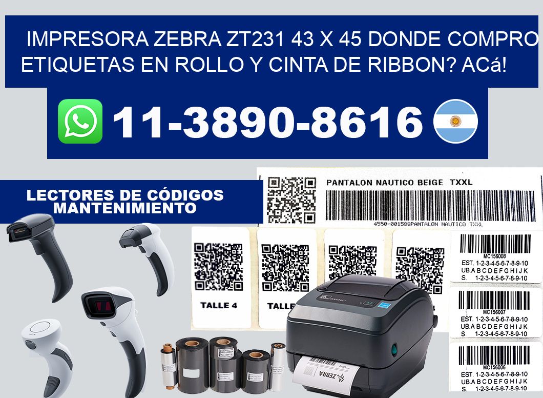 impresora zebra zt231 43 x 45 Donde compro etiquetas en rollo y cinta de ribbon? Acá!