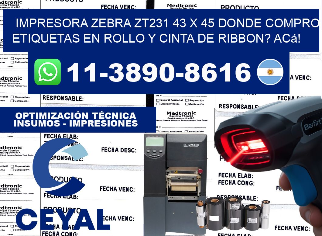 impresora zebra zt231 43 x 45 Donde compro etiquetas en rollo y cinta de ribbon? Acá!