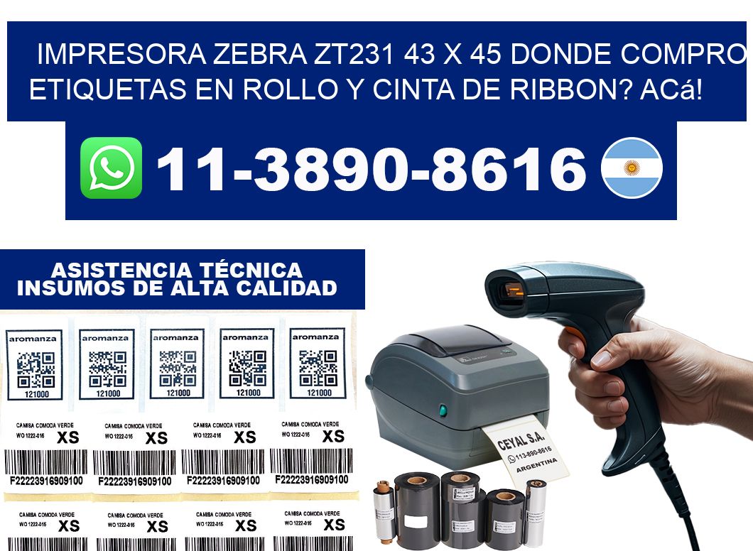 impresora zebra zt231 43 x 45 Donde compro etiquetas en rollo y cinta de ribbon? Acá!