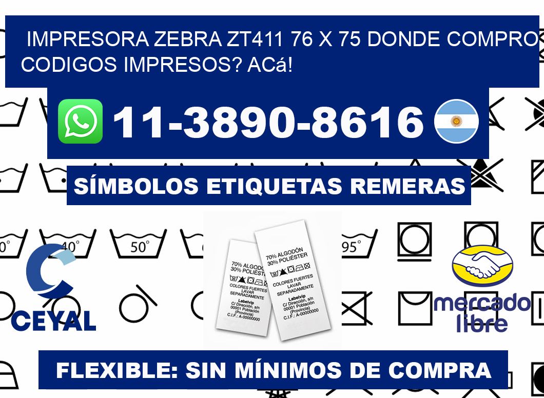 impresora zebra zt411 76 x 75 Donde compro codigos impresos? Acá!
