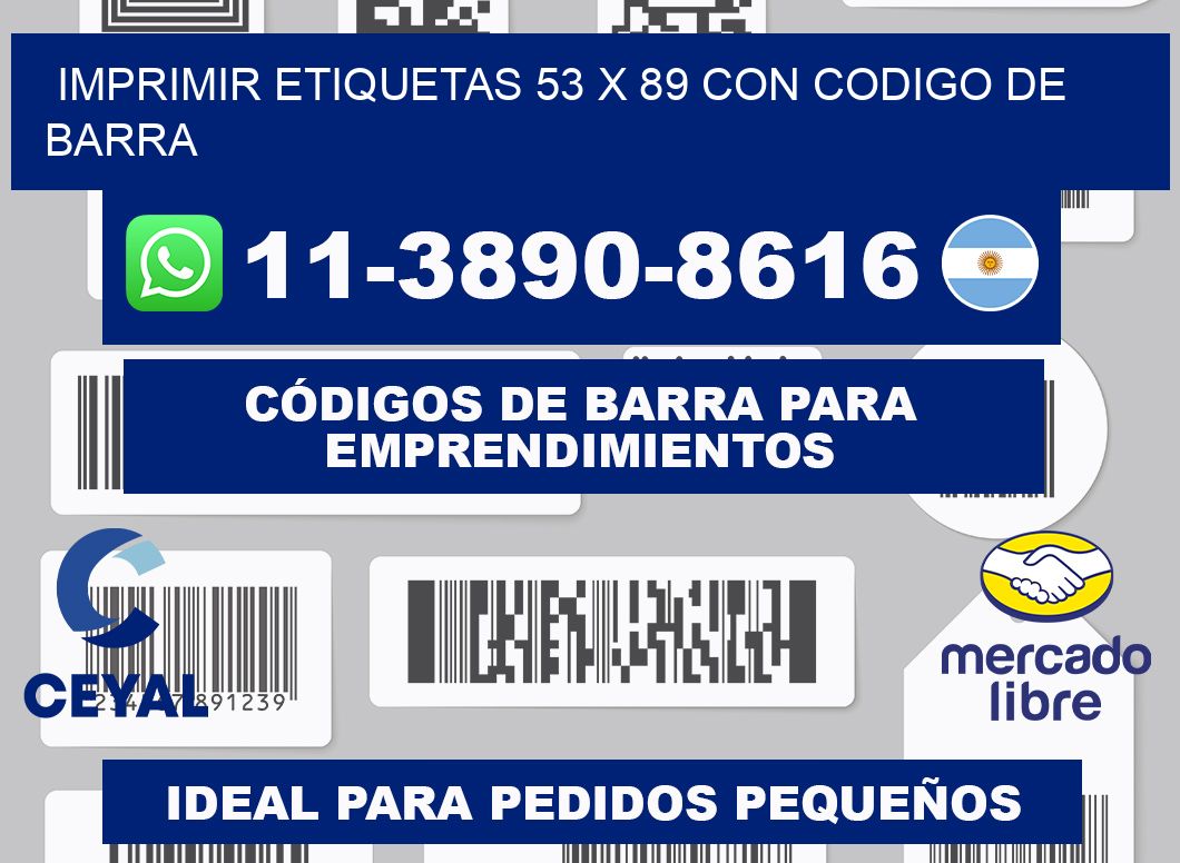 imprimir etiquetas 53 x 89 con codigo de barra