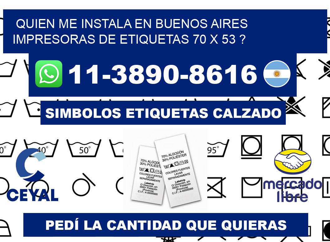 quien me instala en buenos aires impresoras de etiquetas 70 x 53 ?