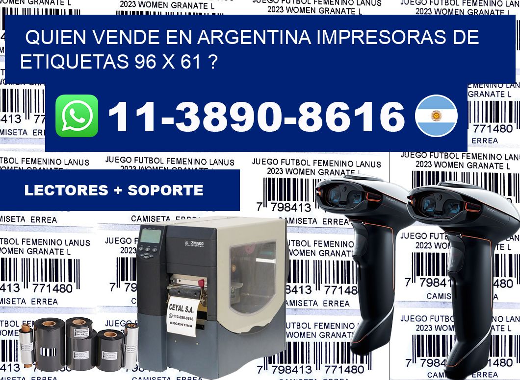 quien vende en argentina impresoras de etiquetas 96 x 61 ?