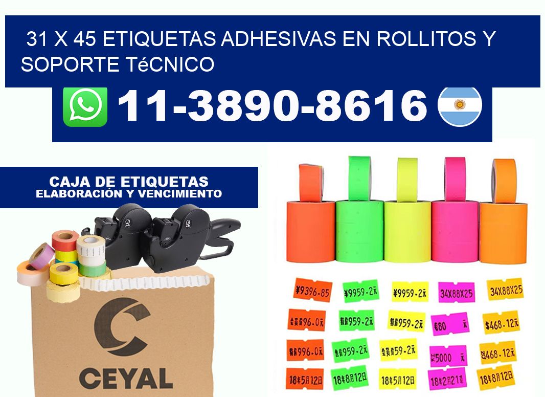 31 x 45 Etiquetas adhesivas en rollitos y soporte técnico