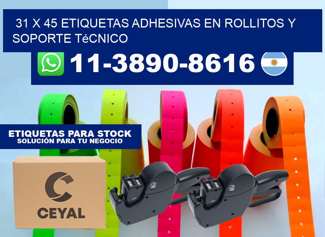 31 x 45 Etiquetas adhesivas en rollitos y soporte técnico