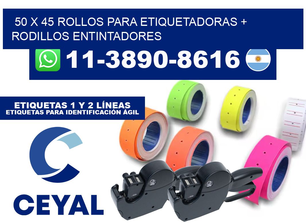 50 x 45 rollos para etiquetadoras + rodillos entintadores