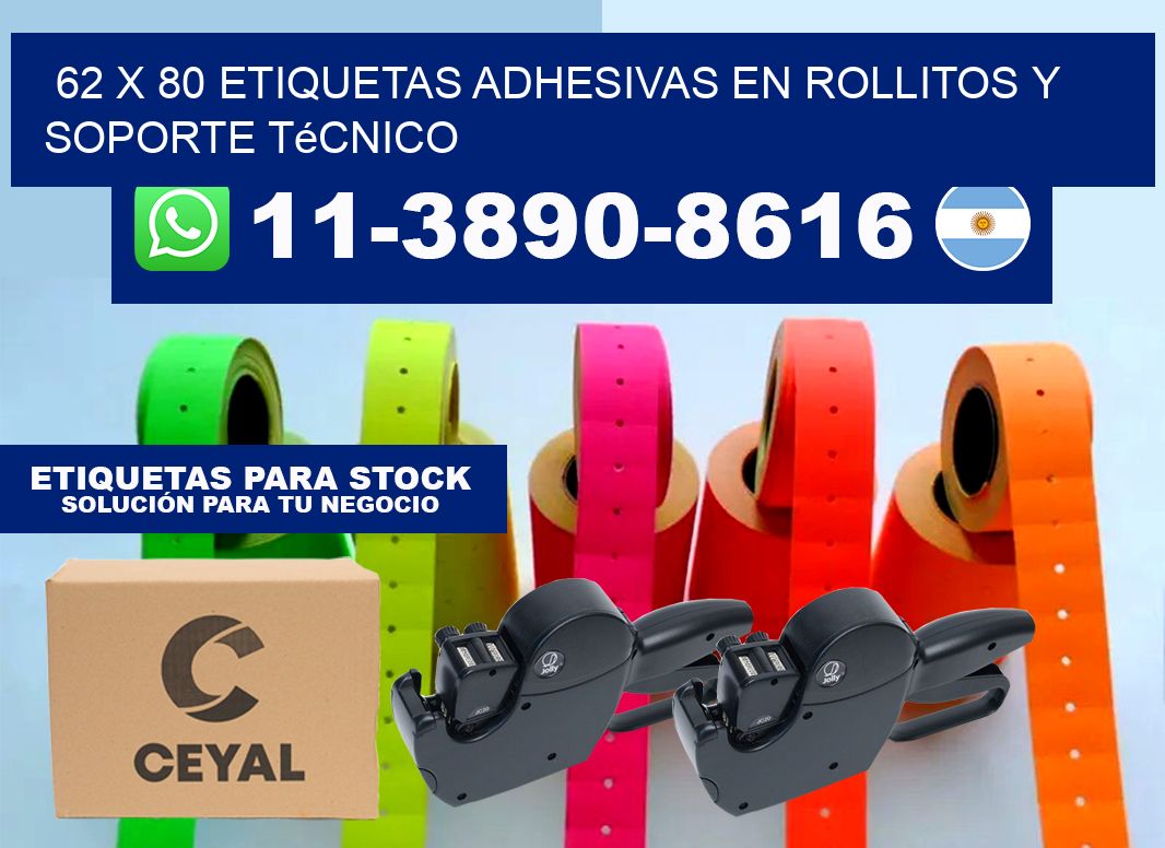 62 x 80 Etiquetas adhesivas en rollitos y soporte técnico