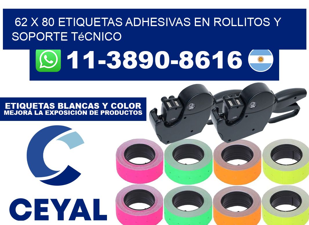 62 x 80 Etiquetas adhesivas en rollitos y soporte técnico