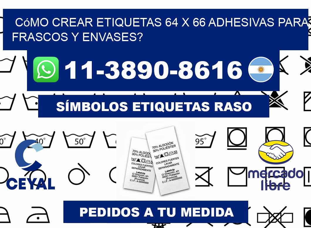 Cómo crear etiquetas 64 x 66 adhesivas para frascos y envases?