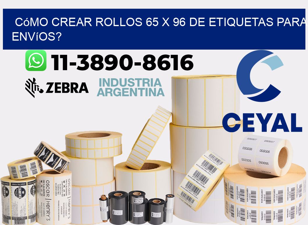 Cómo crear rollos 65 x 96 de etiquetas para envíos?