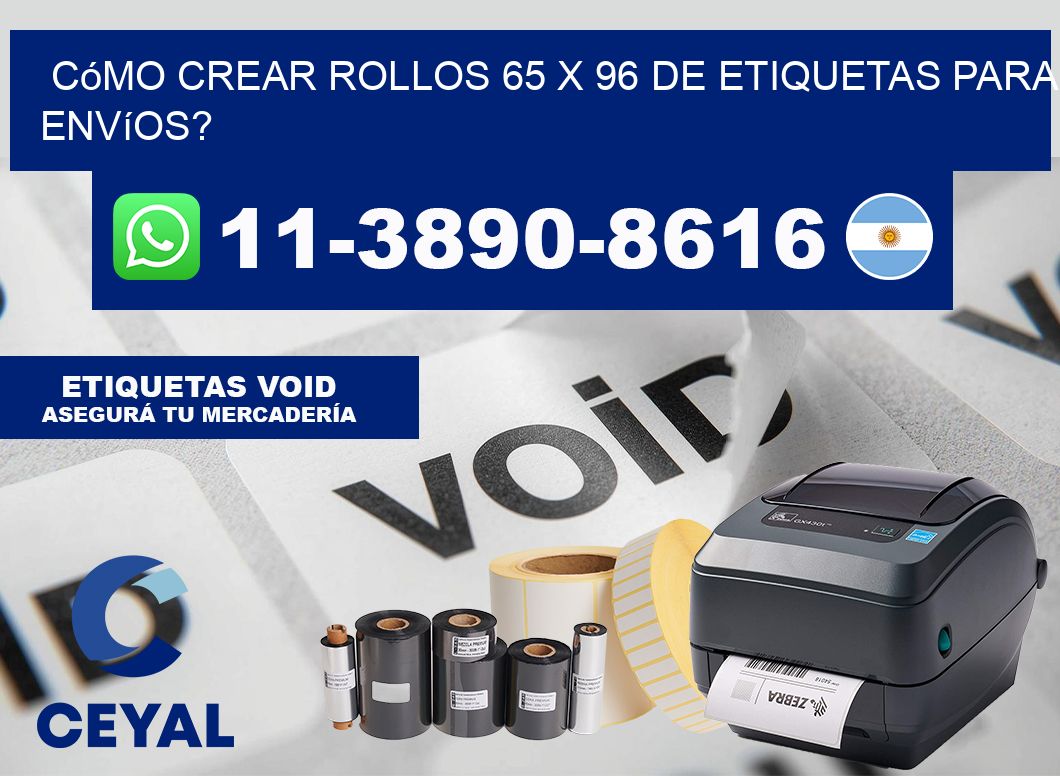 Cómo crear rollos 65 x 96 de etiquetas para envíos?