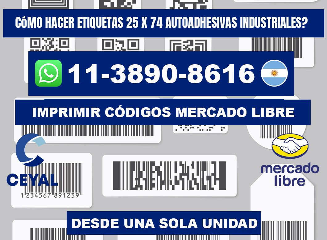 Cómo hacer etiquetas 25 x 74 autoadhesivas industriales?