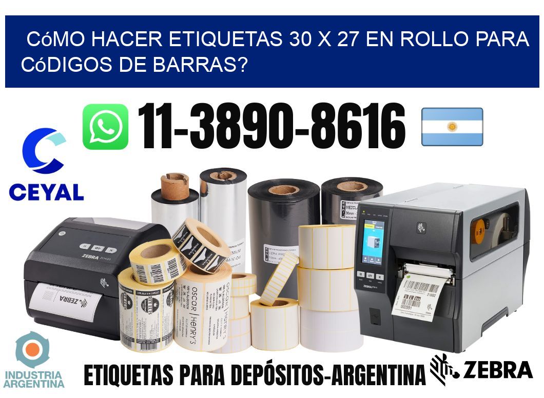 Cómo hacer etiquetas 30 x 27 en rollo para códigos de barras?