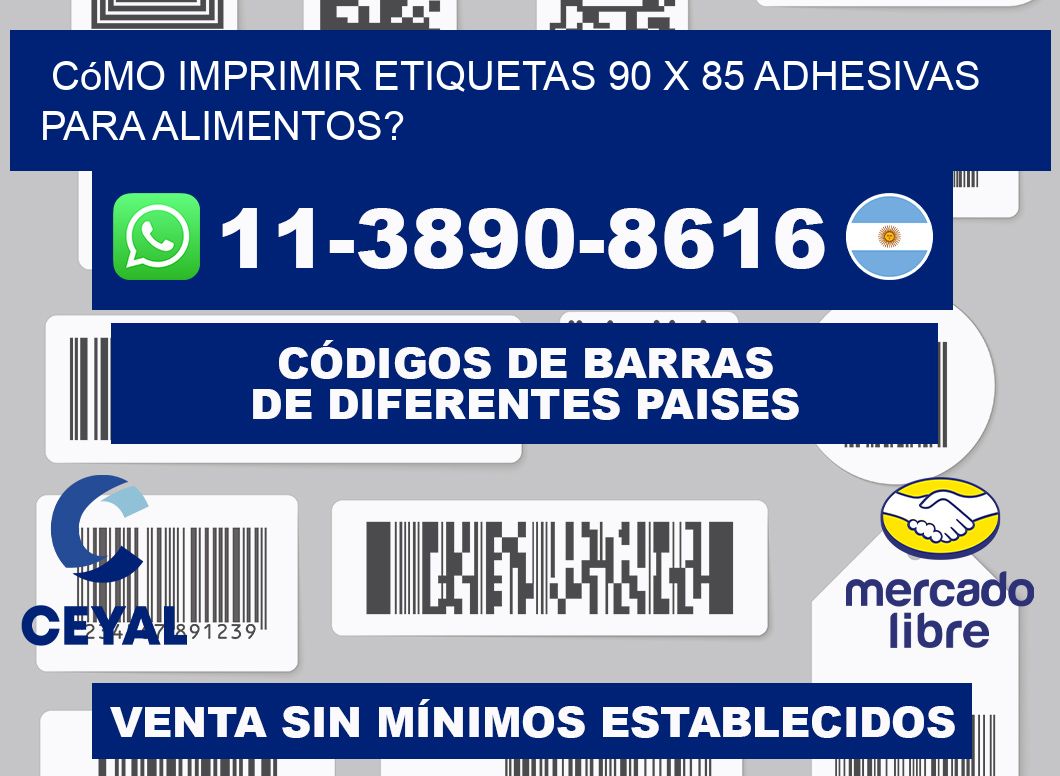 Cómo imprimir etiquetas 90 x 85 adhesivas para alimentos?
