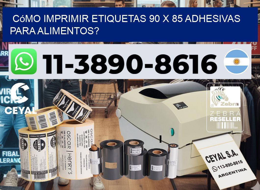 Cómo imprimir etiquetas 90 x 85 adhesivas para alimentos?