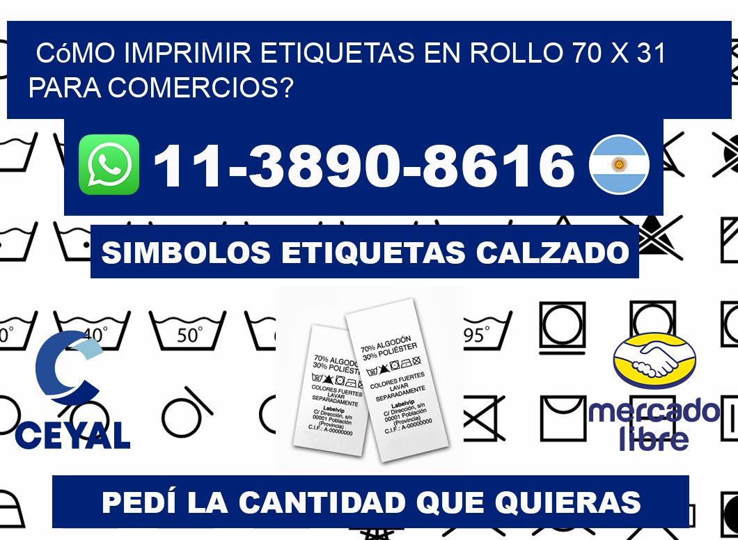 Cómo imprimir etiquetas en rollo 70 x 31 para comercios?