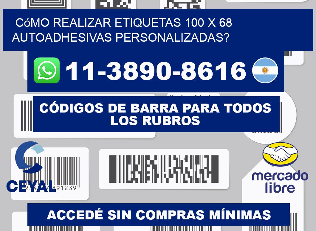 Cómo realizar etiquetas 100 x 68 autoadhesivas personalizadas?