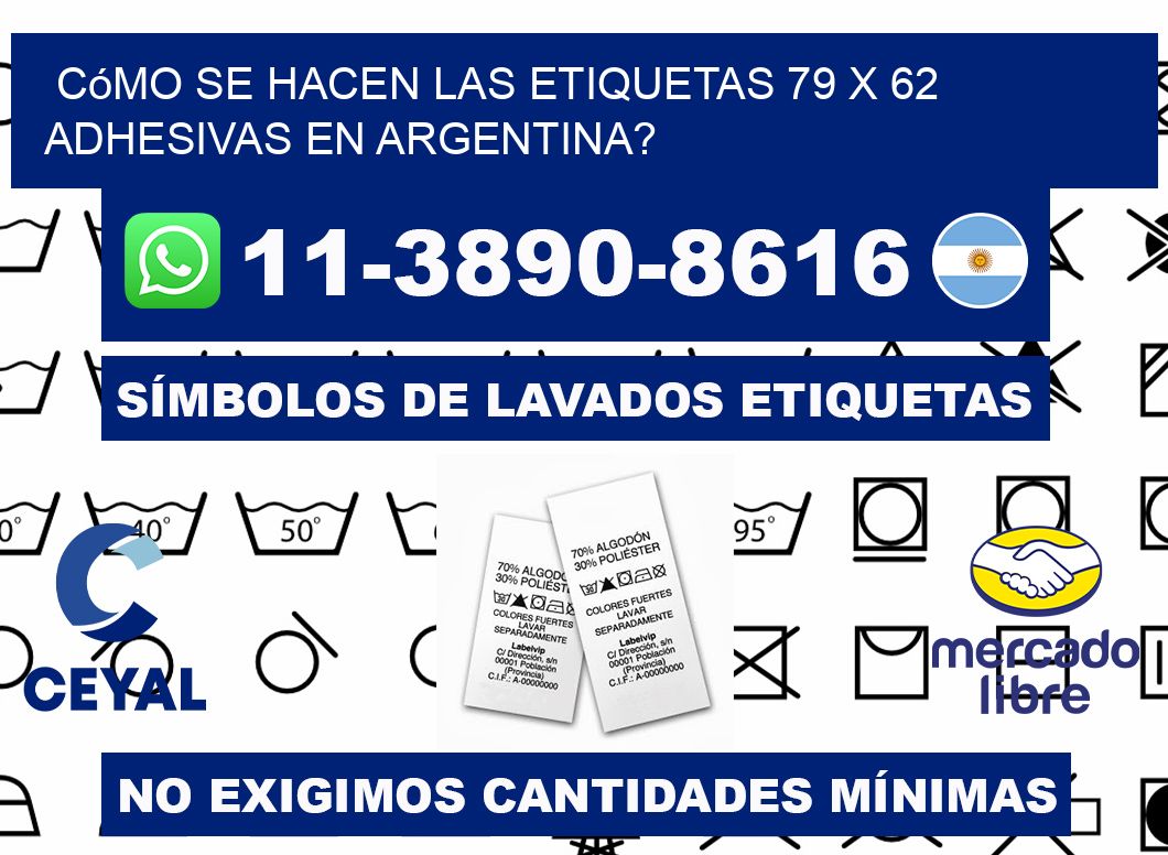 Cómo se hacen las etiquetas 79 x 62 adhesivas en Argentina?
