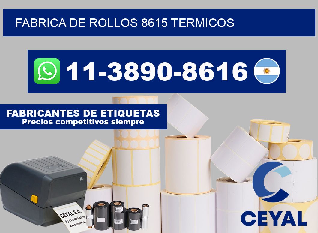 FABRICA DE ROLLOS 8615 TERMICOS