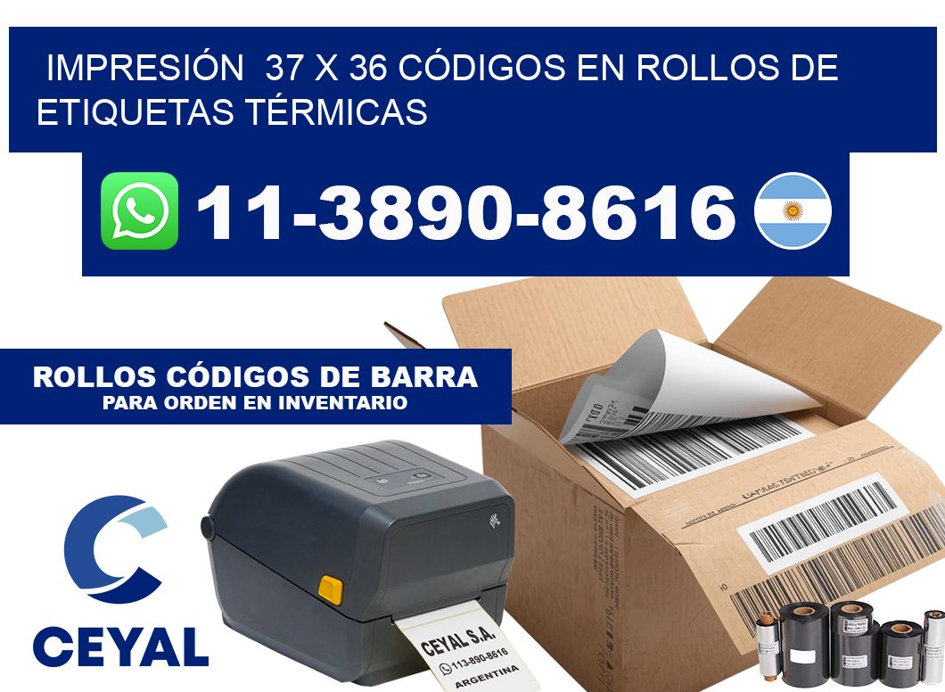 IMPRESIÓN 37 x 36 CÓDIGOS EN ROLLOS DE ETIQUETAS TÉRMICAS
