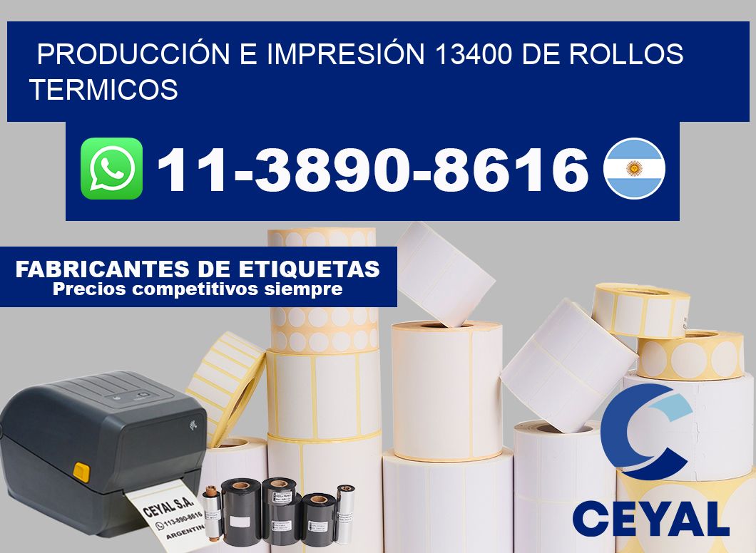 PRODUCCIÓN E IMPRESIÓN 13400 DE ROLLOS TERMICOS