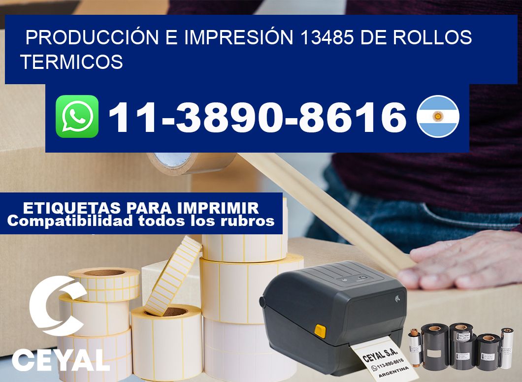 PRODUCCIÓN E IMPRESIÓN 13485 DE ROLLOS TERMICOS