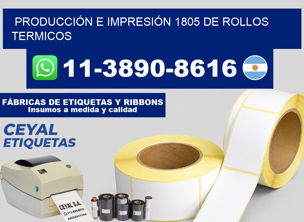 PRODUCCIÓN E IMPRESIÓN 1805 DE ROLLOS TERMICOS