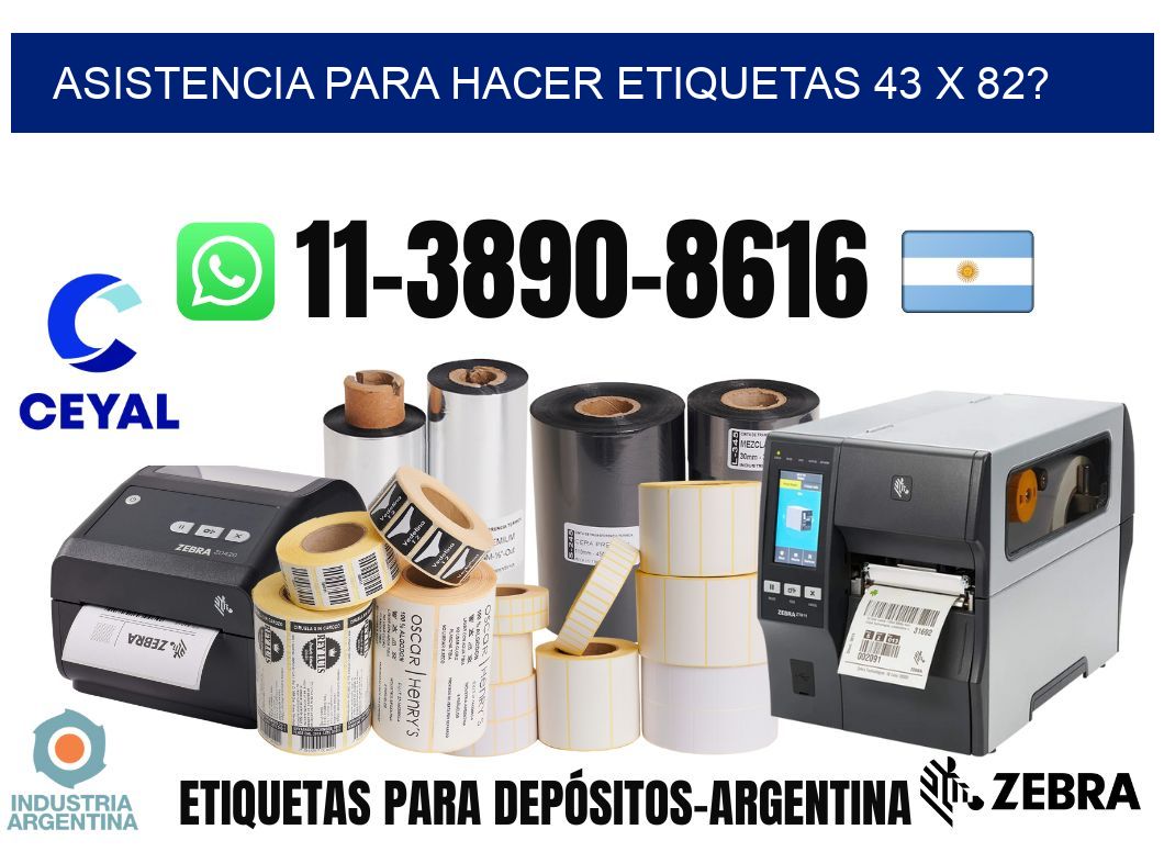 asistencia para hacer etiquetas 43 x 82?