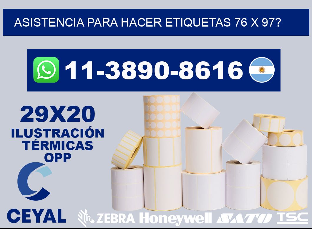 asistencia para hacer etiquetas 76 x 97?