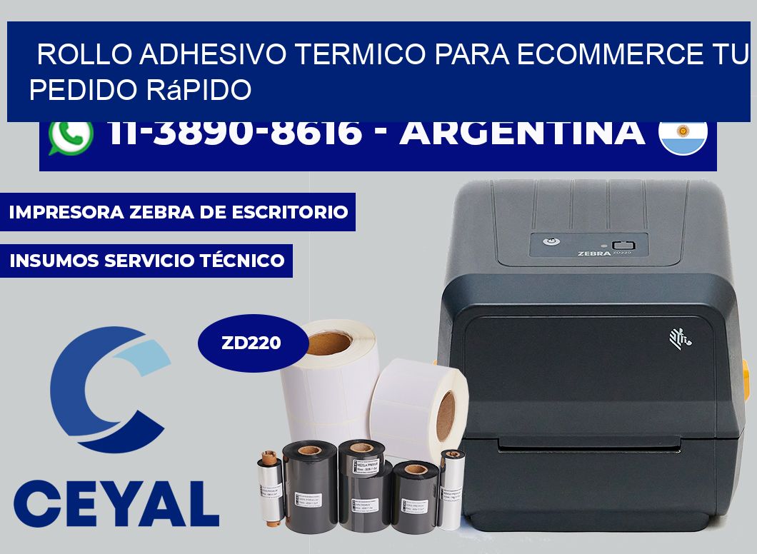 ROLLO ADHESIVO TERMICO PARA ECOMMERCE Tu pedido rápido