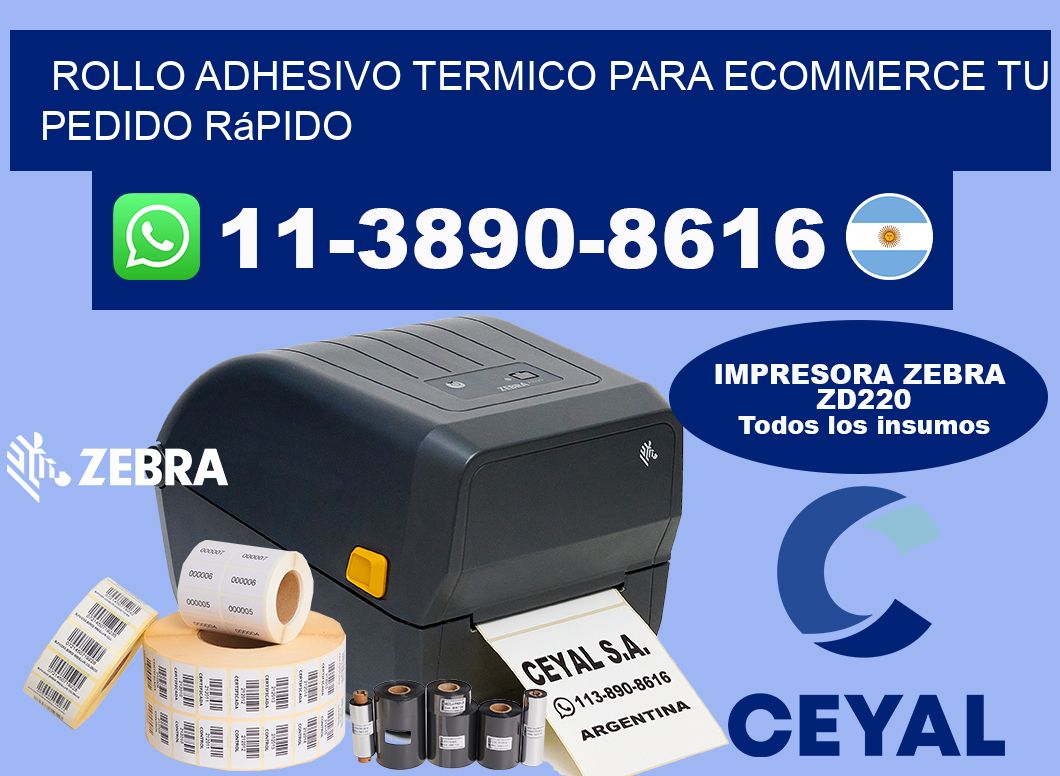 ROLLO ADHESIVO TERMICO PARA ECOMMERCE Tu pedido rápido
