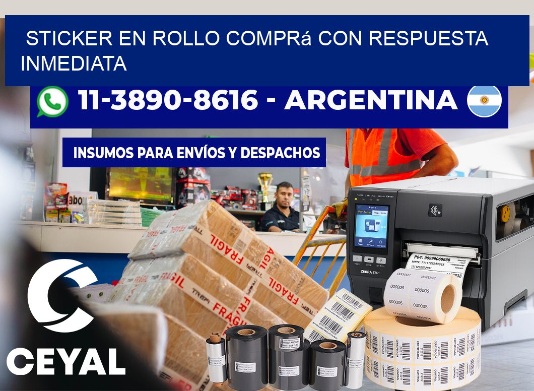 STICKER EN ROLLO Comprá con respuesta inmediata