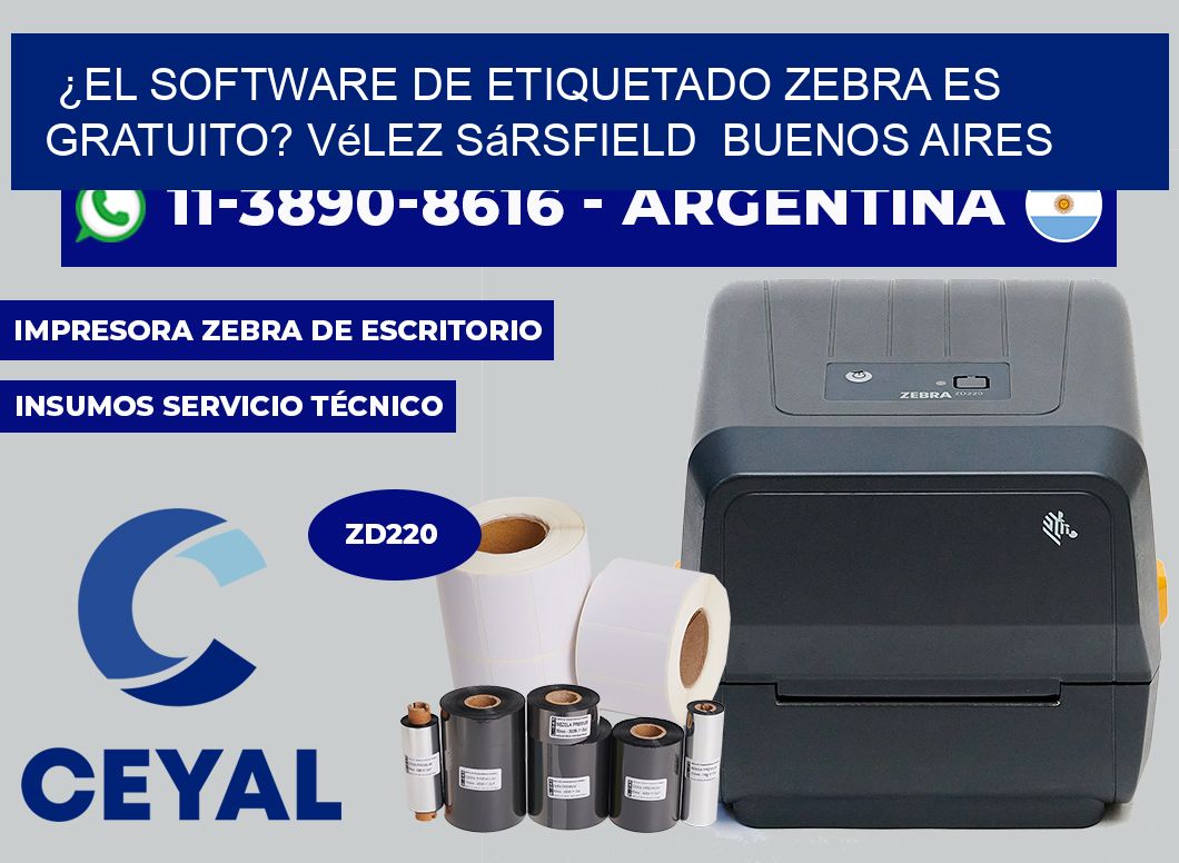 ¿El software de etiquetado Zebra es gratuito? Vélez Sársfield Buenos Aires