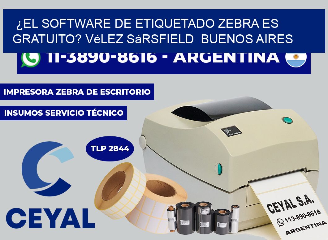 ¿El software de etiquetado Zebra es gratuito? Vélez Sársfield  Buenos Aires
