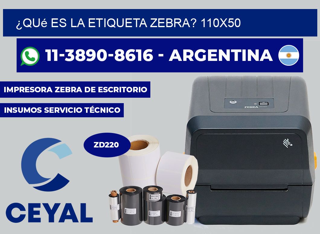¿Qué es la etiqueta zebra? 110X50