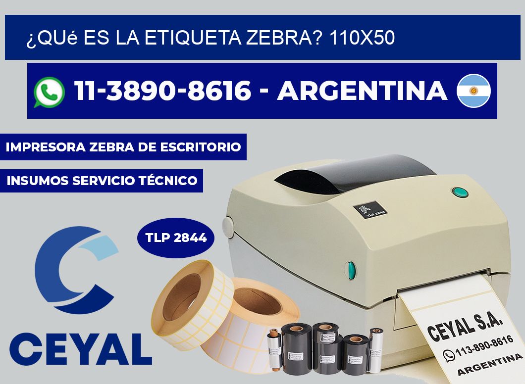 ¿Qué es la etiqueta zebra? 110X50