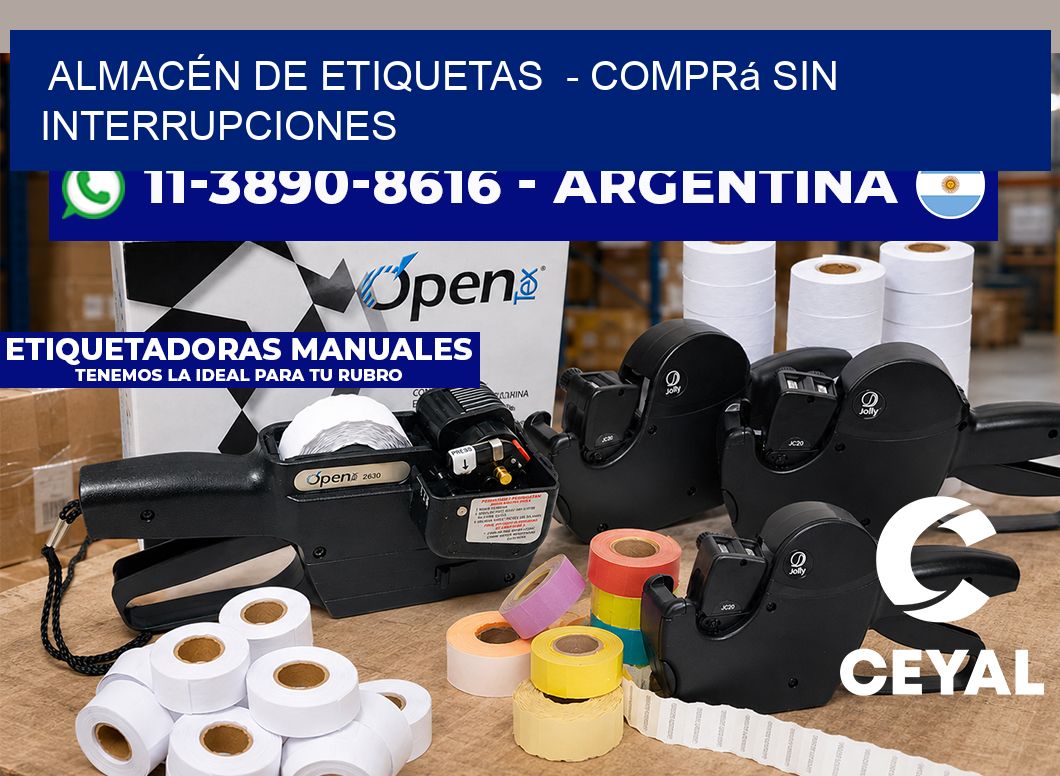 ALMACÉN DE ETIQUETAS - Comprá sin interrupciones