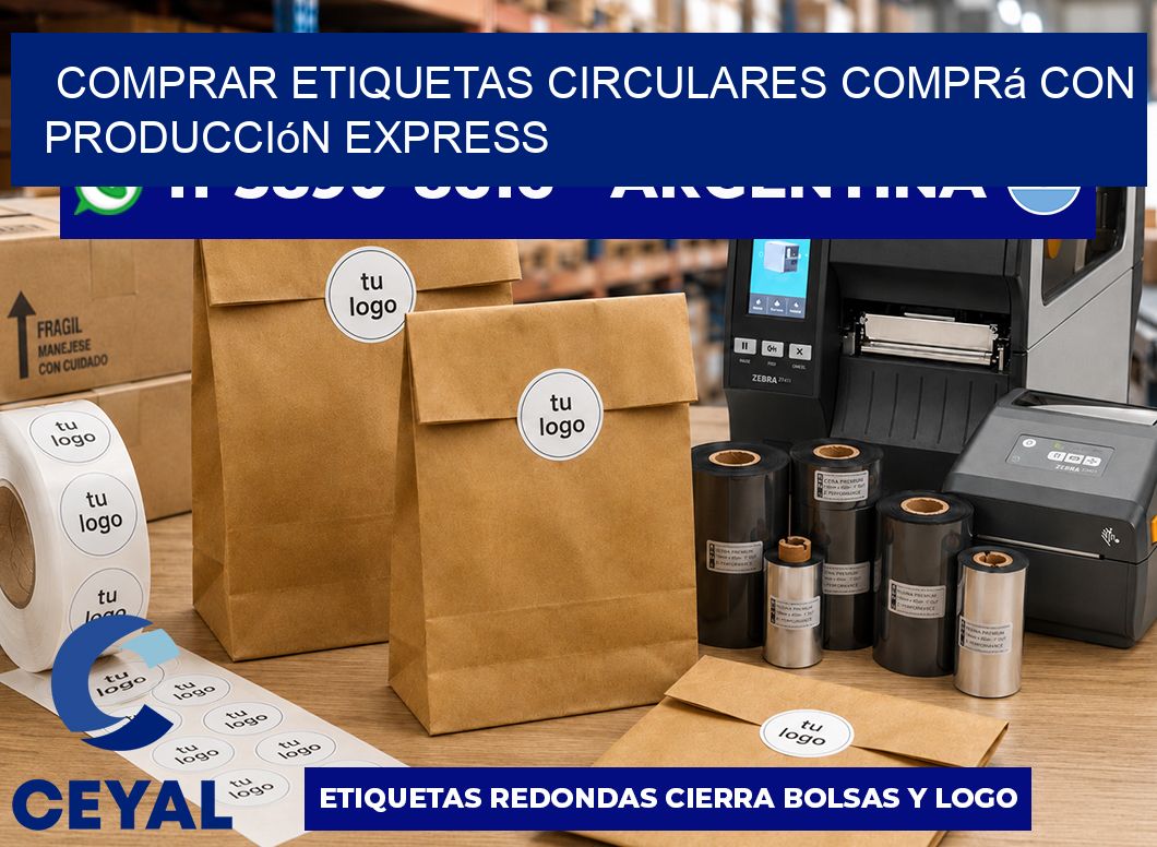 COMPRAR ETIQUETAS CIRCULARES Comprá con producción express