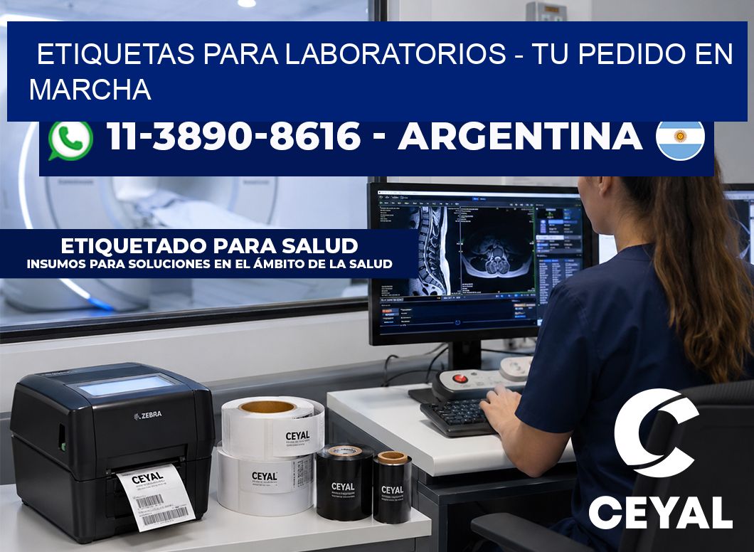 ETIQUETAS PARA LABORATORIOS - Tu pedido en marcha